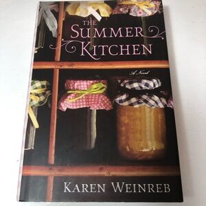 The Summer Kitchen Novel by Karen Weinreb Hardcover Book, EUC, pet/smoke free